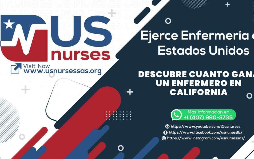 Descubre cuanto gana un enfermero en California y como alcanzar un sueldo excepcional